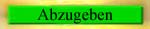 Abzugeben
