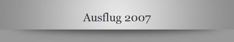 Ausflug 2007