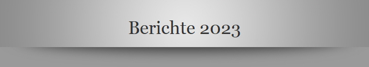 Berichte 2023