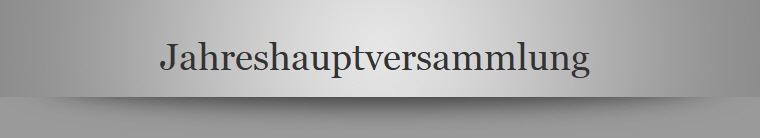 Jahreshauptversammlung 