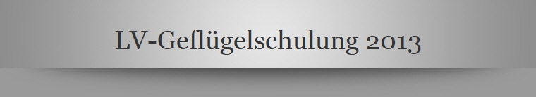LV-Geflügelschulung 2013